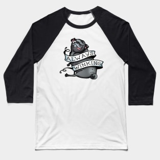 Always Winking (black) Baseball T-Shirt